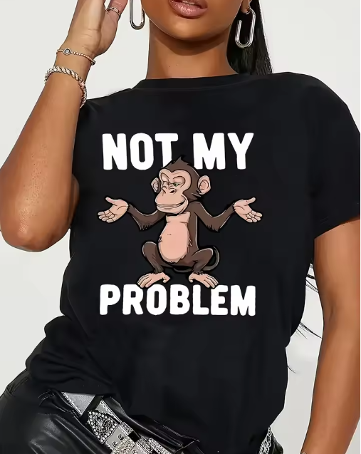 Plus Size Not My Problem T - Shirt