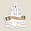 Fridge Magnets Keep Calm and Ring Carson for Tea
