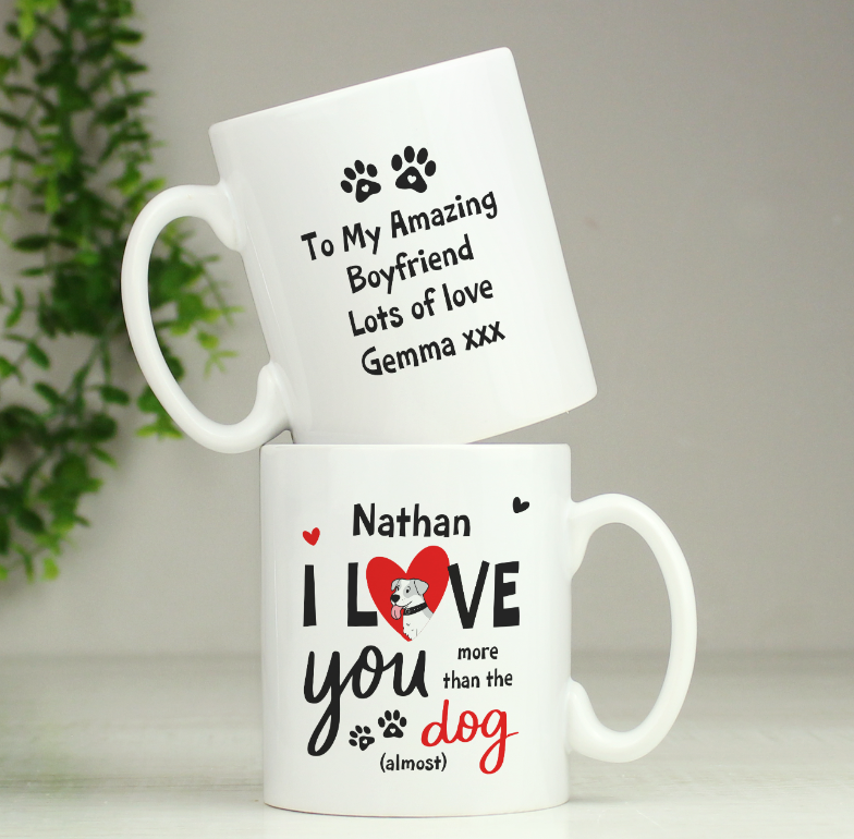 Personalised I Love You More Than The Dog Mug