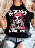 Nightmare Before Coffee T Shirt