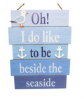 Decorative Wooden Nautical Plaque Hanging Sign ~ Beside The Seaside