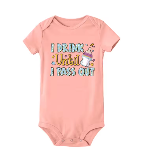 "I Drink Until I Pass Out" Baby Bodysuit