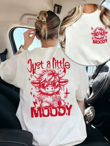 Just a Little Moody" Graphic T-Shirt