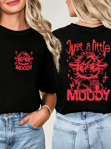Just a Little Moody" Graphic T-Shirt